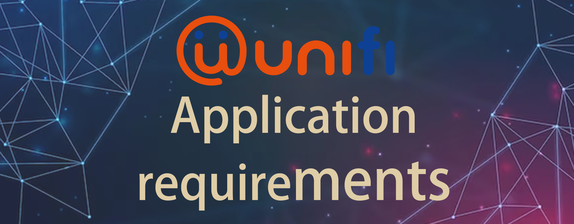 unifi-fibre-application-requirements